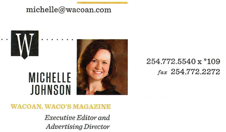 Michelle Johnson - Wacoan Magazine Advertising, Waco, Texas