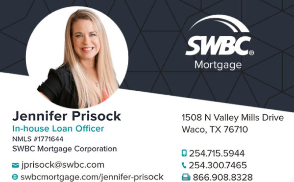 Jennifer Prisock - SWBC Mortgage Waco, Texas