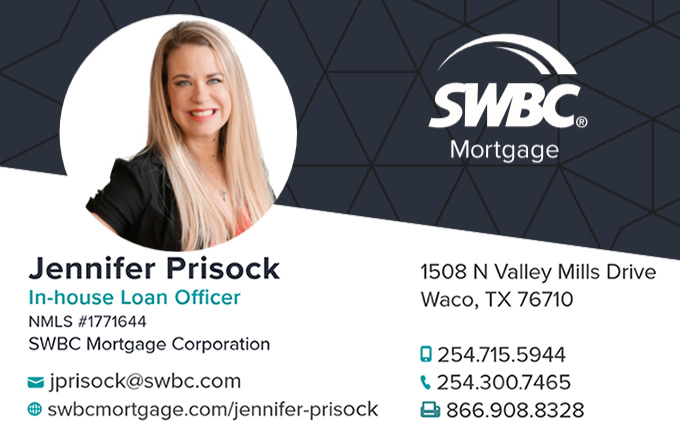 Jennifer Prisock SWBC Mortgage Waco, Texas In-House Loan Officer