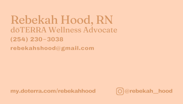 Rebekah Hood, RN Waco, Texas doTERRA Wellness Advocate