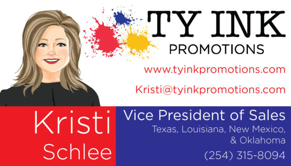 TY INK Promotions - Kristi Schlee Waco
