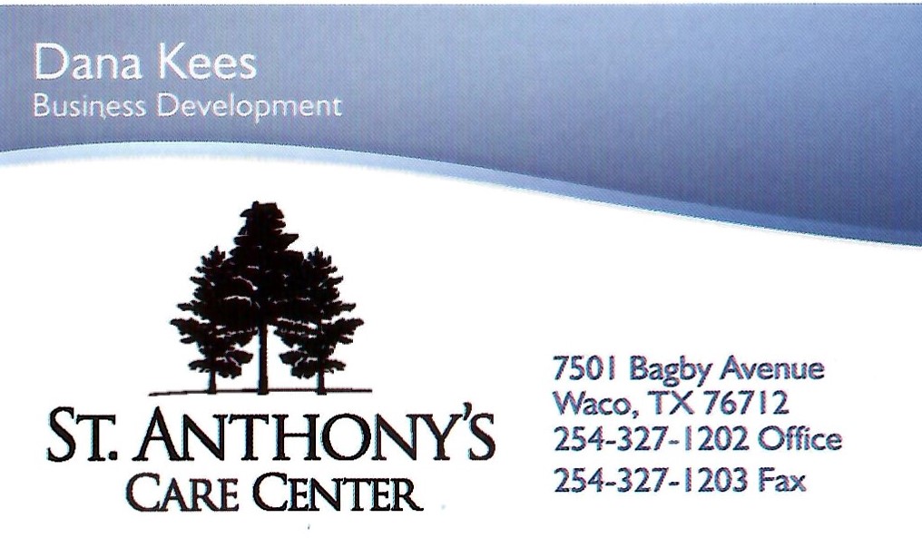 Dana Kees Business Development St. Anthony's Care Center Waco, Texas