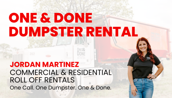 One & Done Dumpster Rental Waco Texas - Jordan Martinez