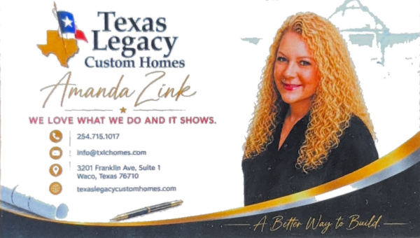 Amanda Zink Texas Legacy Custom Homes Waco, Texas